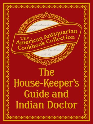 cover image of The House-Keeper's Guide and Indian Doctor
